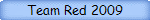 Team Red 2009